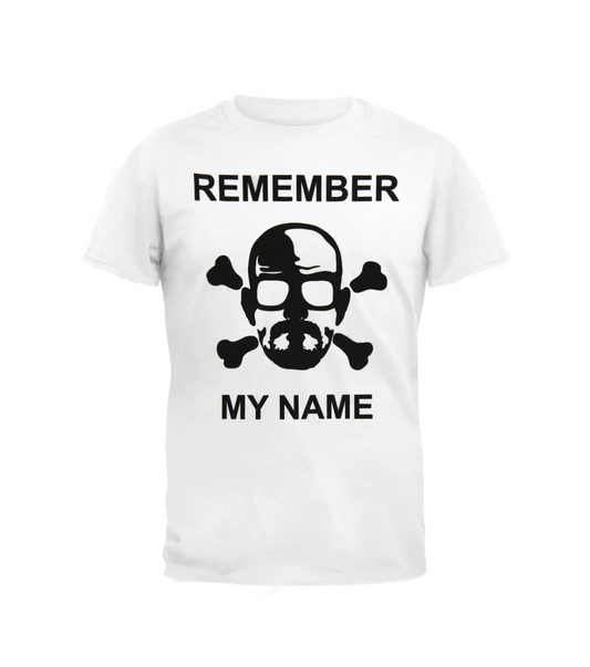 Breaking Bad Remember My Name T-shirt